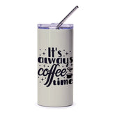 Coffee Time Tumbler, Always Coffee, Coffee Lover Gift, Cute Coffee Tumbler, Gift for Her, Drinkware, Coffee Addict Gift, Novelty Cup - Tawshia